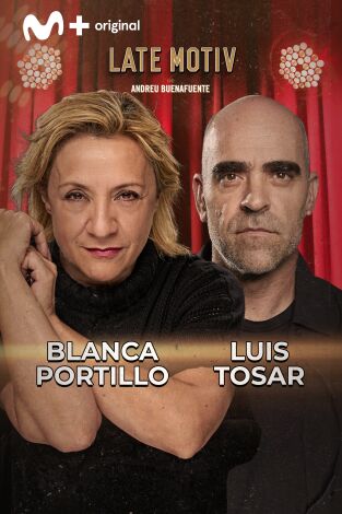 Late Motiv. T(T7). Late Motiv (T7): Luis Tosar y Blanca Portillo