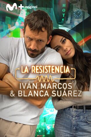 La Resistencia. T(T5). La Resistencia (T5): Iván Marcos y Blanca Suárez