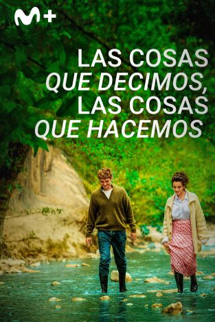 Las cosas que decimos, las cosas que hacemos