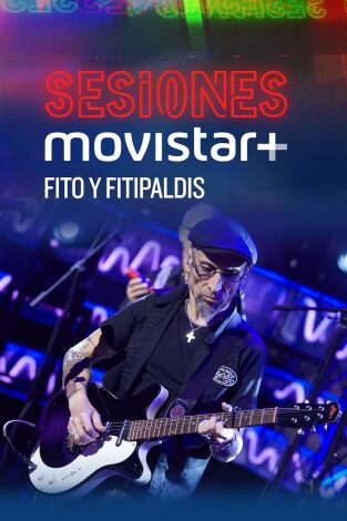 Sesiones Movistar+. T(T4). Sesiones Movistar+ (T4): Fito y Fitipaldis