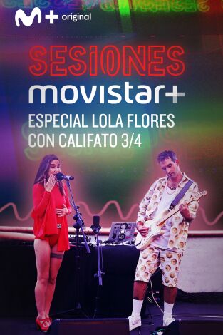 Sesiones Movistar+. T(T4). Sesiones Movistar+ (T4): Especial Lola Flores, con Califato 3/4