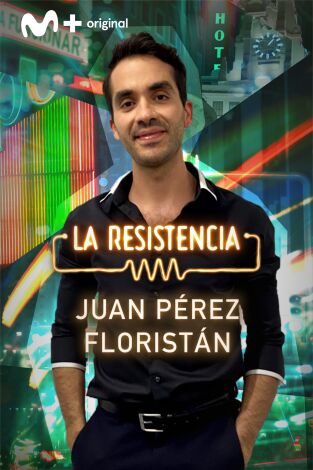 La Resistencia. T(T5). La Resistencia (T5): Juan Pérez Floristán