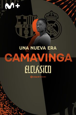 Especiales Movistar LaLiga. T(21/22). Especiales... (21/22): Una Nueva Era - Camavinga