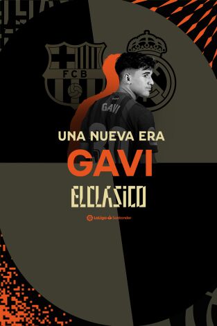 Especiales Movistar LaLiga. T(21/22). Especiales... (21/22): Una Nueva Era- Gavi