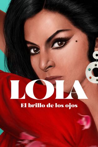 Póster de Lola: El brillo de los ojos