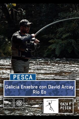 Galicia Enxebre con David Arcay. Galicia Enxebre con...: Río Eo