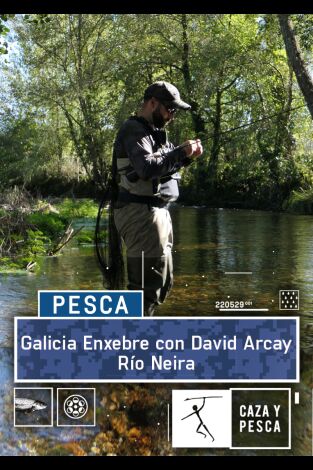 Galicia Enxebre con David Arcay. Galicia Enxebre con...: Río Neira