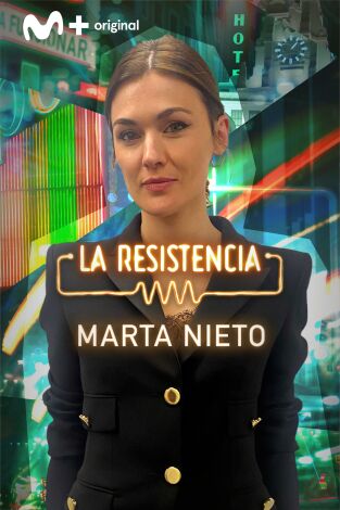 La Resistencia. T(T5). La Resistencia (T5): Marta Nieto