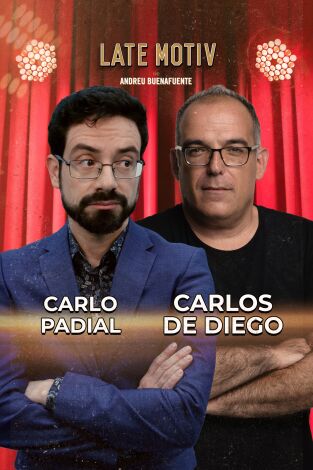 Late Motiv. T(T7). Late Motiv (T7): Carlo Padial y Carlos de Diego