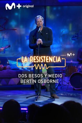 Lo + de los invitados. T(T5). Lo + de los... (T5): Dos Besos y Medio - 8.11.21