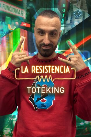 La Resistencia. T(T5). La Resistencia (T5): ToteKing