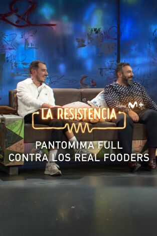 Lo + de los colaboradores. T(T5). Lo + de los... (T5): Pantomima Full y la comida - 18.11.21