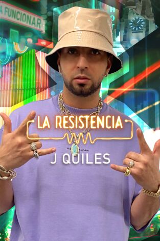 La Resistencia. T(T5). La Resistencia (T5): Justin Quiles