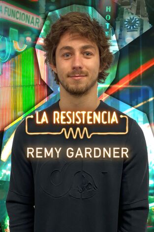 La Resistencia. T(T5). La Resistencia (T5): Remy Gardner