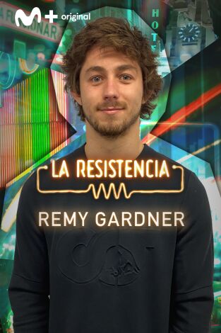 La Resistencia. T(T5). La Resistencia (T5): Remy Gardner