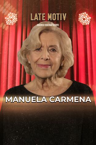 Late Motiv. T(T7). Late Motiv (T7): Manuela Carmena