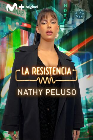 La Resistencia. T(T5). La Resistencia (T5): Nathy Peluso