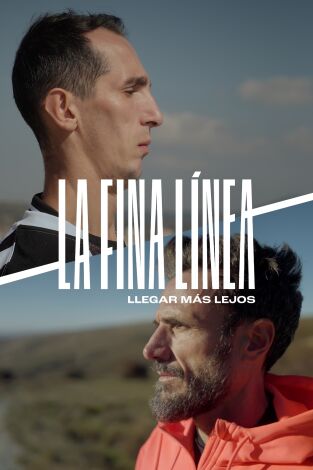 La Fina Línea: Llegar más lejos