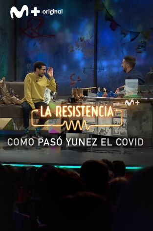 Lo + de los colaboradores. T(T5). Lo + de los... (T5): Cómo pasó Yunez el covid - 18.01.22