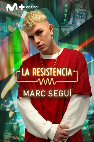 La Resistencia. T(T5). La Resistencia (T5): Marc Seguí