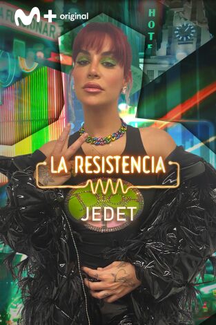 La Resistencia. T(T5). La Resistencia (T5): Jedet