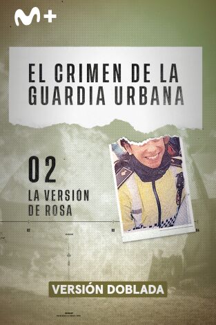 El crimen de la Guardia Urbana. El crimen de la...: La versión de Rosa