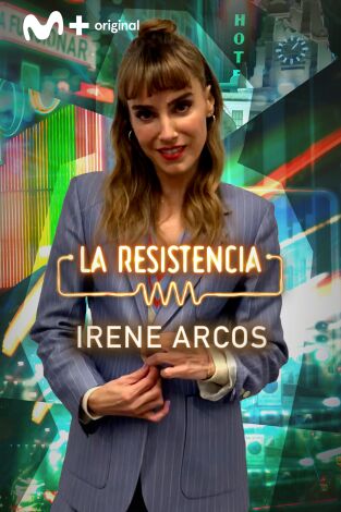 La Resistencia. T(T5). La Resistencia (T5): Irene Arcos