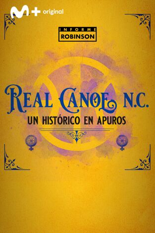 Informe Robinson. T(3). Informe Robinson (3): Real Canoe. Un histórico en apuros