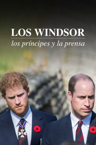 Los Windsor: los príncipes y la prensa. Los Windsor: los...: Ep.2