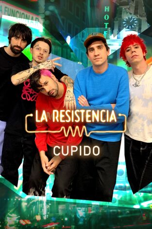 La Resistencia. T(T5). La Resistencia (T5): Cupido