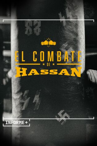 Informe Plus+. El combate de Hassan