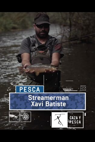 Streamerman. T(T1). Streamerman (T1): Xavi Batiste