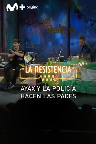 Lo + de las entrevistas de música. T(T5). Lo + de las... (T5): Ayax y la policía hacen las paces - 28.2.22