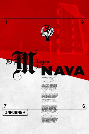 Informe Plus+. El milagro de Nava