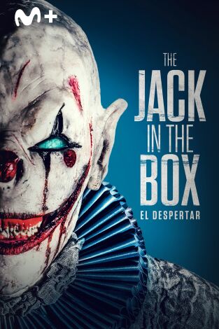 The Jack in the Box. El despertar