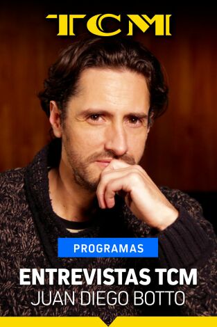 Entrevistas TCM. T(T3). Entrevistas TCM (T3): Juan Diego Botto
