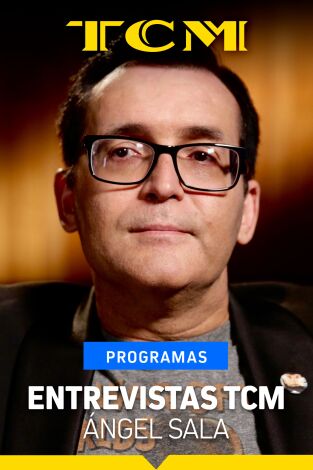Entrevistas TCM. T(T4). Entrevistas TCM (T4): Entrevistas TCM: Ángel Sala