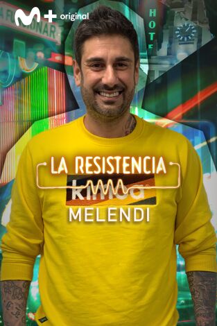 La Resistencia. T(T5). La Resistencia (T5): Melendi