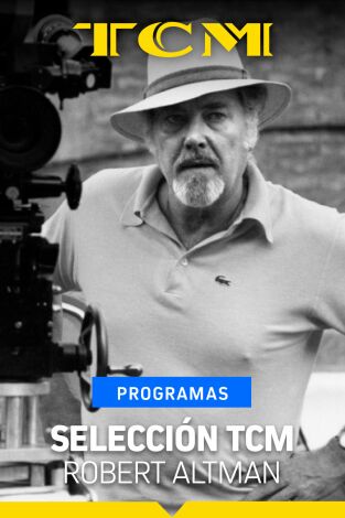 Selección TCM. T(T2). Selección TCM (T2): Robert Altman