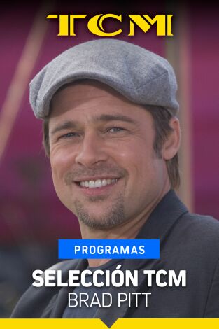 Selección TCM. T(T5). Selección TCM (T5): Brad Pitt