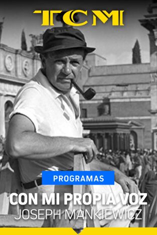 Con mi propia voz. T(T1). Con mi propia voz (T1): Joseph Mankiewicz