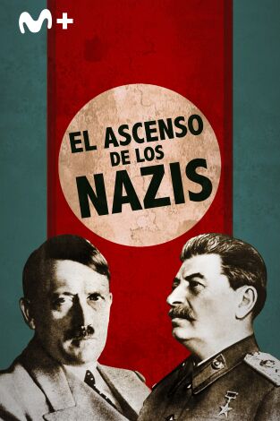 El ascenso de los nazis. El ascenso de los nazis 