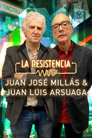 La Resistencia. T(T5). La Resistencia (T5): Juanjo Millás y Juan Luis Arsuaga