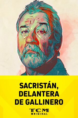 Sacristán, delantera de gallinero