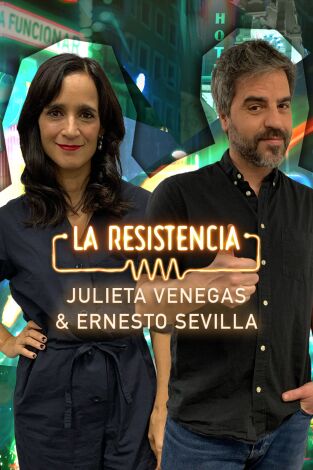 La Resistencia. T(T5). La Resistencia (T5): Julieta Venegas y Ernesto Sevilla