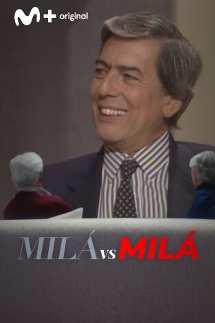 Milá vs Milá. T(T2). Milá vs Milá (T2): Mario Vargas Llosa