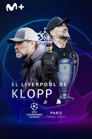 Especiales Movistar Liga de Campeones. T(21/22). Especiales... (21/22): El Liverpool de Klopp