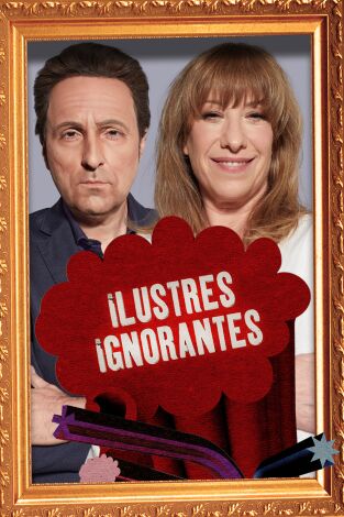 Ilustres Ignorantes. T(T15). Ilustres Ignorantes (T15): Bazares