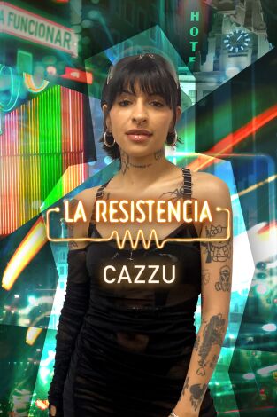 La Resistencia. T(T5). La Resistencia (T5): Cazzu