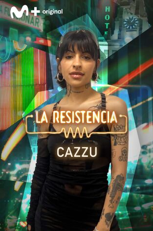 La Resistencia. T(T5). La Resistencia (T5): Cazzu